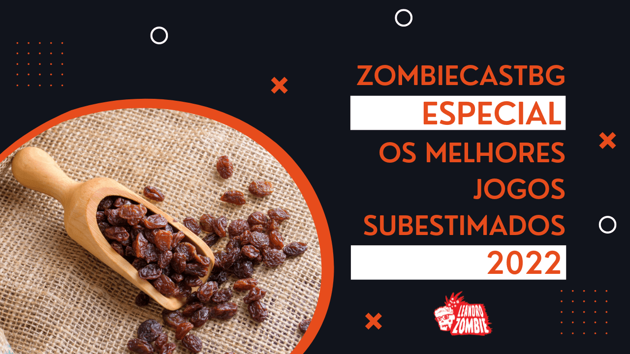 ZombieCastBG Especial - Os Melhores Jogos Subestimados 2022
