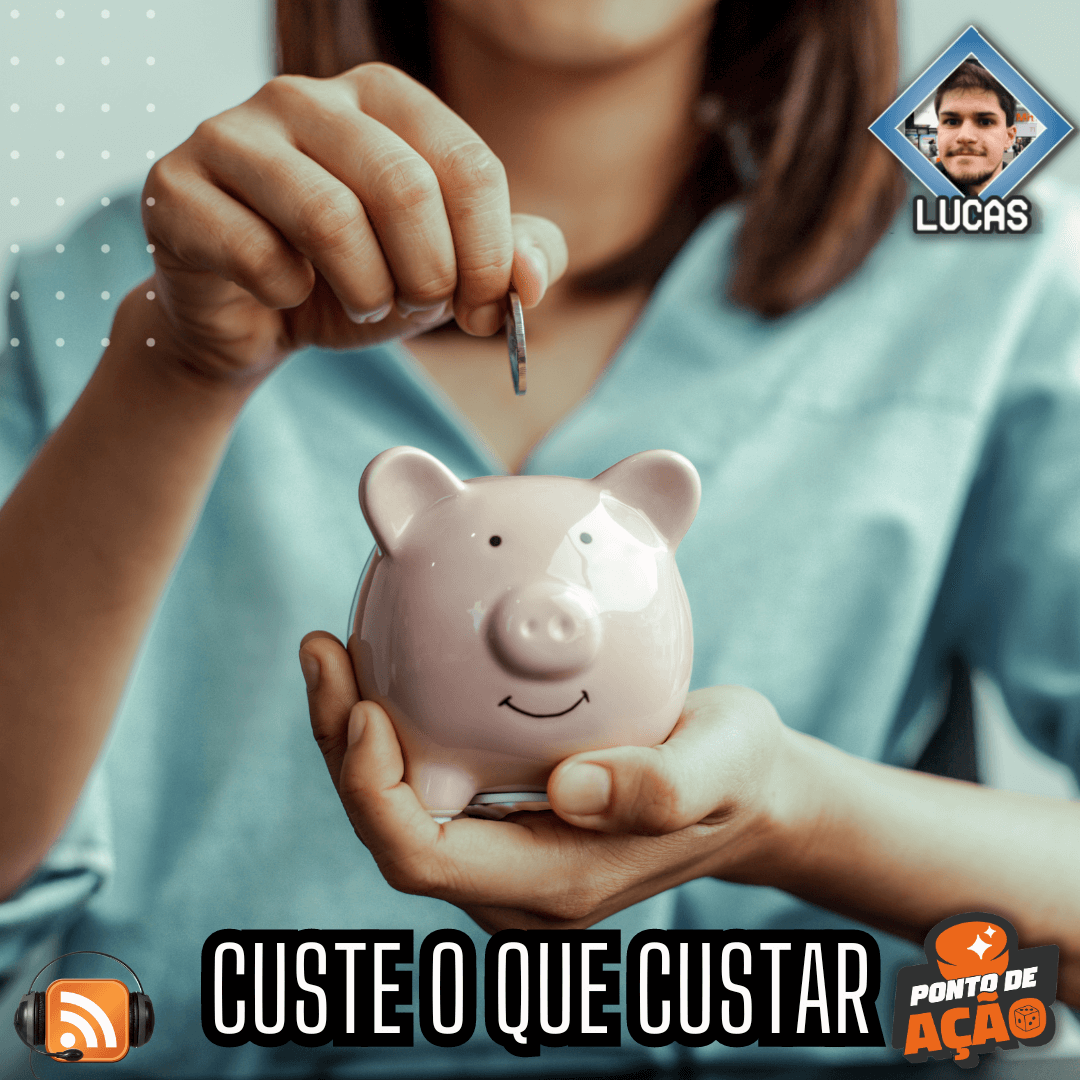 Ponto de Ação #007 - Custe o que Custar episode artwork