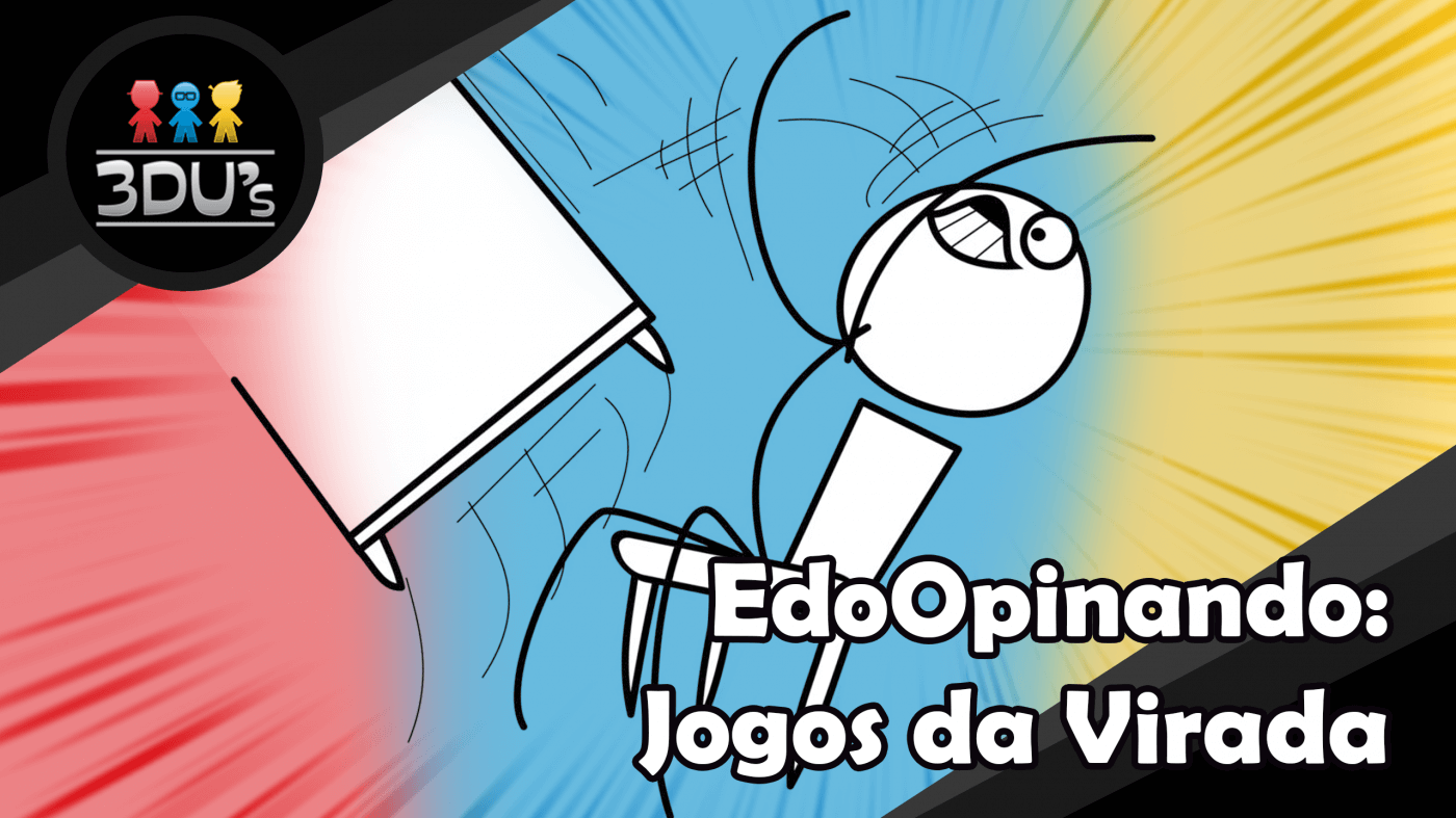 EdoOpinando: Jogatinas da Virada